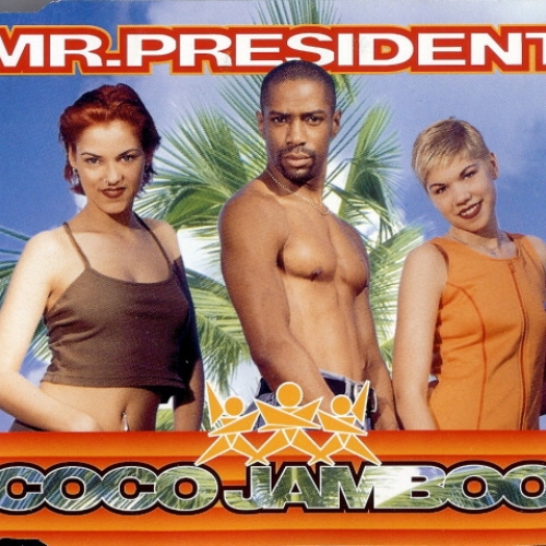 MR. PRESIDENT - Coco Jamboo