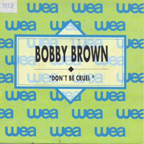 BOBBY BROWN - Don\'t Be Cruel