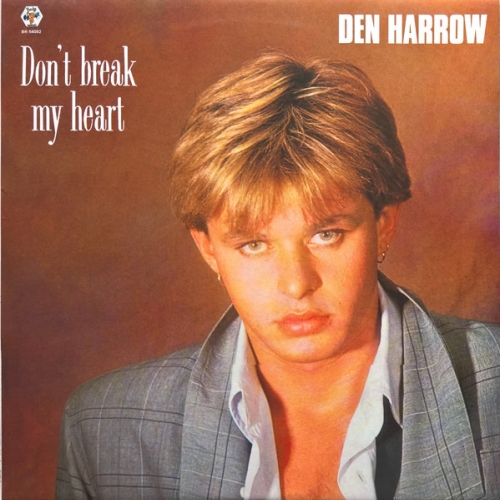 DEN HARROW - Don\'t break my Heart