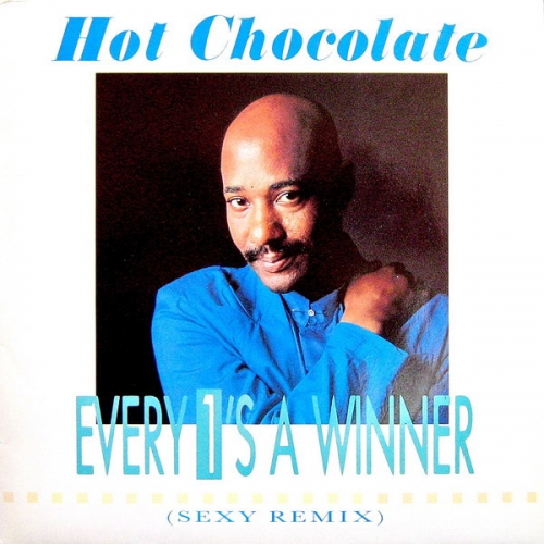 HOT CHOCOLATE - Every 1\'s A Winner (Sexy Remix)