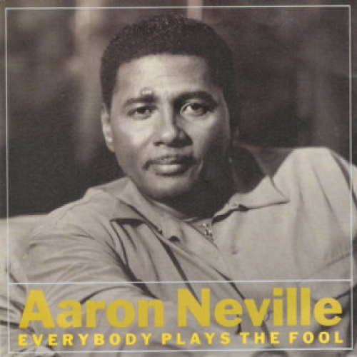 AARON NEVILLE - Everybody Plays The Fool