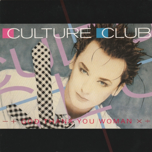 CULTURE CLUB - God Thank You Woman