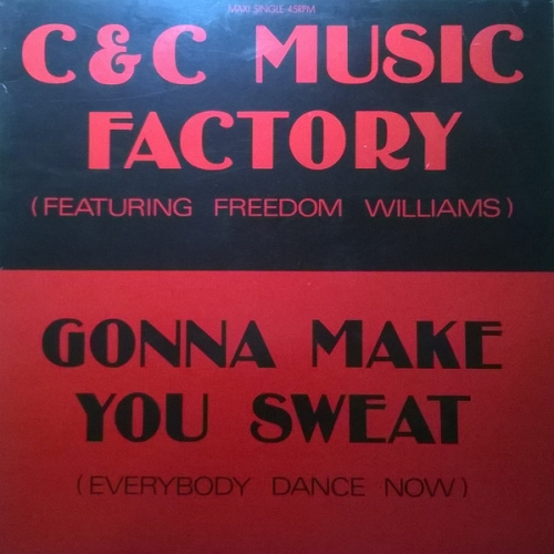 C+C MUSIC FACTORY - Gonna Make You Sweat (Everybody Dance Now)