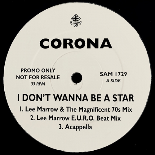 CORONA - I Don\'t Wanna Be A Star