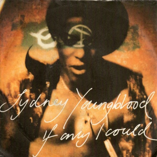 SYDNEY YOUNGBLOOD - If Only I Could