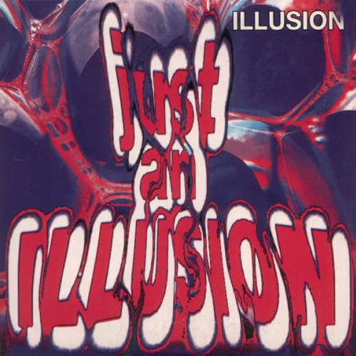 ILLUSION - Just an Illusion