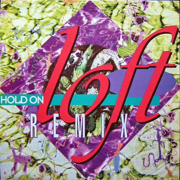 LOFT - Hold On (Dance Mix)