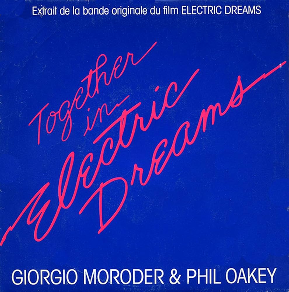 PHIL OAKEY & GIORGIO MORODER - Together in electric dreams
