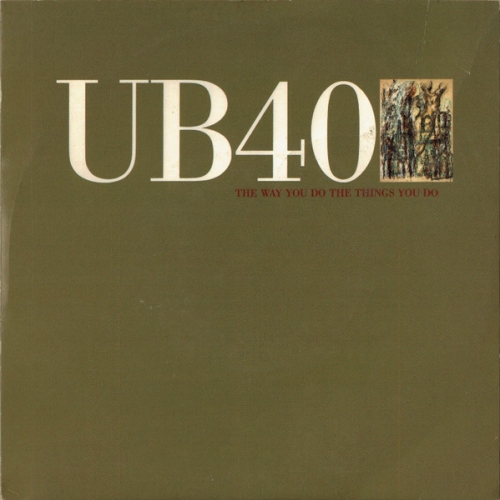 UB40 - The way you do the things You do