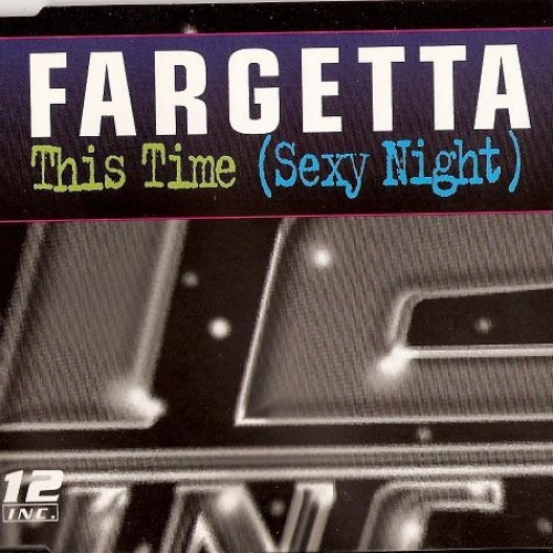 FARGETTA - This time sexy night