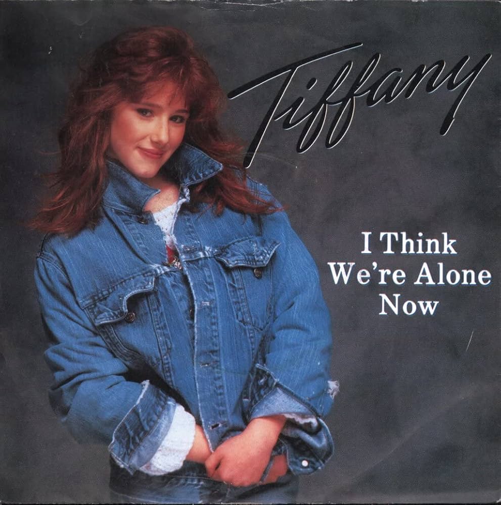 TIFFANY - I Think Where We\'re Alone Now