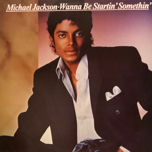 MICHAEL JACKSON - Wanna Be Startin\' Somethin\'