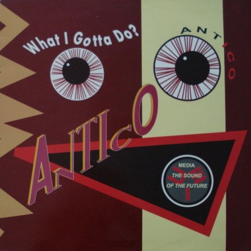 ANTICO - What I Gotta Do