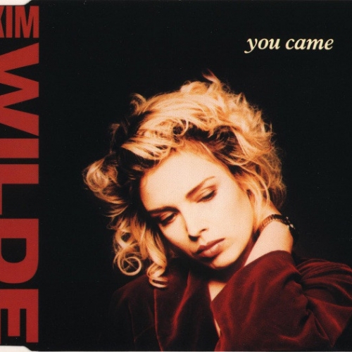 KIM WILDE - You Came